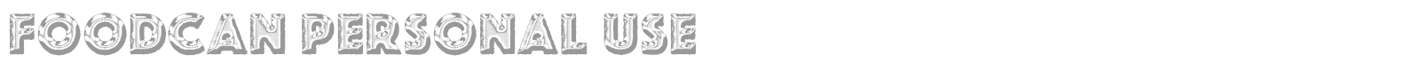 Foodcan font preview